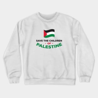 Save The Children of Palestine Crewneck Sweatshirt